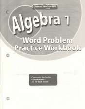 Algebra 1 Word Problem Practice Workbook: Real World Applications