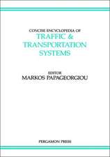 Concise Encyclopedia of Traffic and Transportation Systems