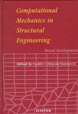 Computational Mechanics in Structural Engineering: Recent Developments