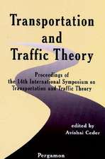 Transportation and Traffic Theory – Proceedings of the 14th International Symposium on Transportation and Traffic Theory