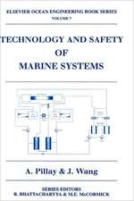 Technology and Safety of Marine Systems