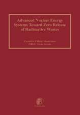 Advanced Nuclear Energy Systems Toward Zero Release of Radioactive Wastes