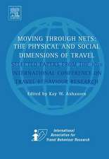 Moving Through Nets – The Physical and Social Dimensions of Travel – Selected Papers from the 10th International Conference on Travel Behaviour