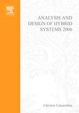 Analysis and Design of Hybrid Systems 2006: A Proceedings volume from the 2nd IFAC Conference, Alghero, Italy, 7-9 June 2006