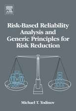 Risk-Based Reliability Analysis and Generic Principles for Risk Reduction