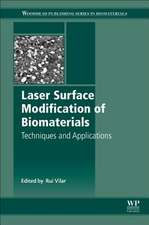 Laser Surface Modification of Biomaterials: Techniques and Applications