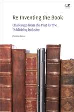 Re-Inventing the Book: Challenges from the Past for the Publishing Industry