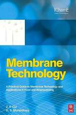 Membrane Technology: A Practical Guide to Membrane Technology and Applications in Food and Bioprocessing