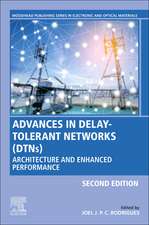 Advances in Delay-Tolerant Networks (DTNs): Architecture and Enhanced Performance