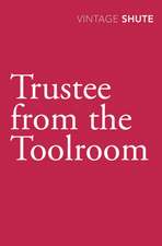 Shute, N: Trustee from the Toolroom