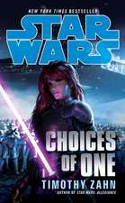 Star Wars, Choices of One