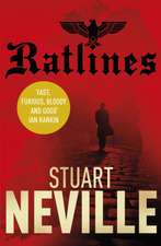 Neville, S: Ratlines