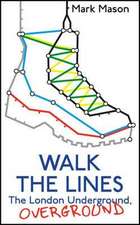 Mason, M: Walk the Lines