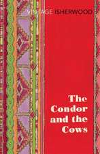 Isherwood, C: Condor and the Cows