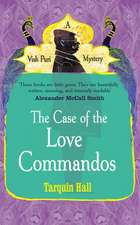 Hall, T: Case of the Love Commandos