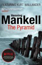 Mankell, H: Pyramid