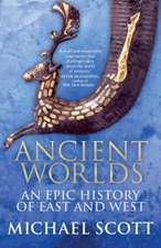 Scott, M: Ancient Worlds