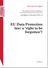 EU Data Protection Law: A 'Right to Be Forgotten'