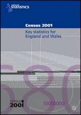 2001 Census Key Statistics (England and Wales): Key Statistics For Local Authorities in England and Wales.