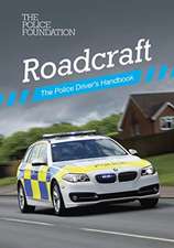 Roadcraft: the police driver's handbook