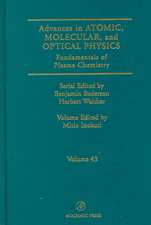 Advances in Atomic, Molecular, and Optical Physics: Fundamentals of Plasma Chemistry