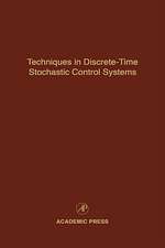 Techniques in Discrete-Time Stochastic Control Systems: Advances in Theory and Applications