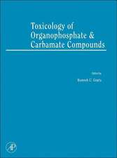 Toxicology of Organophosphate and Carbamate Compounds