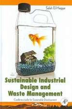 Sustainable Industrial Design and Waste Management: Cradle-to-Cradle for Sustainable Development