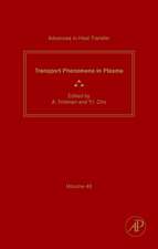 Advances in Heat Transfer: Transport Phenomena in Plasma