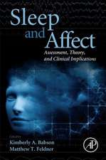 Sleep and Affect: Assessment, Theory, and Clinical Implications