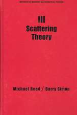 III: Scattering Theory