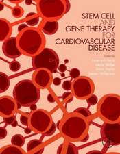 Stem Cell and Gene Therapy for Cardiovascular Disease