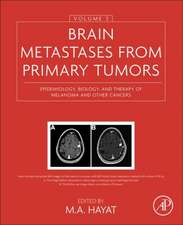 Brain Metastases from Primary Tumors, Volume 3: Epidemiology, Biology, and Therapy of Melanoma and Other Cancers