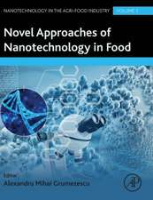 Novel Approaches of Nanotechnology in Food