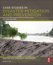 Case Studies in Disaster Mitigation and Prevention