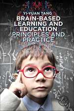 Brain-Based Learning and Education: Principles and Practice