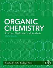 Organic Chemistry: Structure, Mechanism, Synthesis