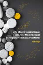 Late-Stage Fluorination of Bioactive Molecules and Biologically-Relevant Substrates