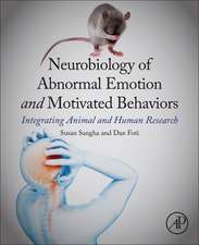 Neurobiology of Abnormal Emotion and Motivated Behaviors