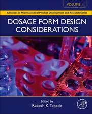 Dosage Form Design Considerations: Volume I