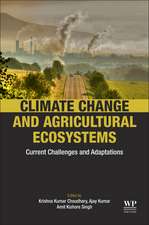 Climate Change and Agricultural Ecosystems: Current Challenges and Adaptation