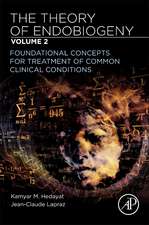 The Theory of Endobiogeny: Volume 2: Foundational Concepts for Treatment of Common Clinical Conditions