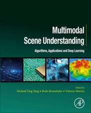 Multimodal Scene Understanding: Algorithms, Applications and Deep Learning