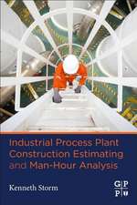 Industrial Process Plant Construction Estimating and Man-Hour Analysis