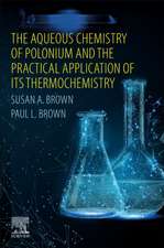 The Aqueous Chemistry of Polonium and the Practical Application of its Thermochemistry