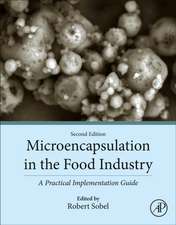 Microencapsulation in the Food Industry: A Practical Implementation Guide