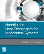 Nanofluid in Heat Exchangers for Mechanical Systems: Numerical Simulation