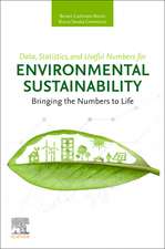 Data, Statistics, and Useful Numbers for Environmental Sustainability: Bringing the Numbers to Life