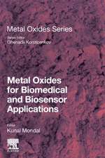 Metal Oxides for Biomedical and Biosensor Applications