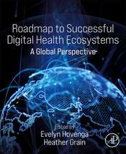 Roadmap to Successful Digital Health Ecosystems: A Global Perspective